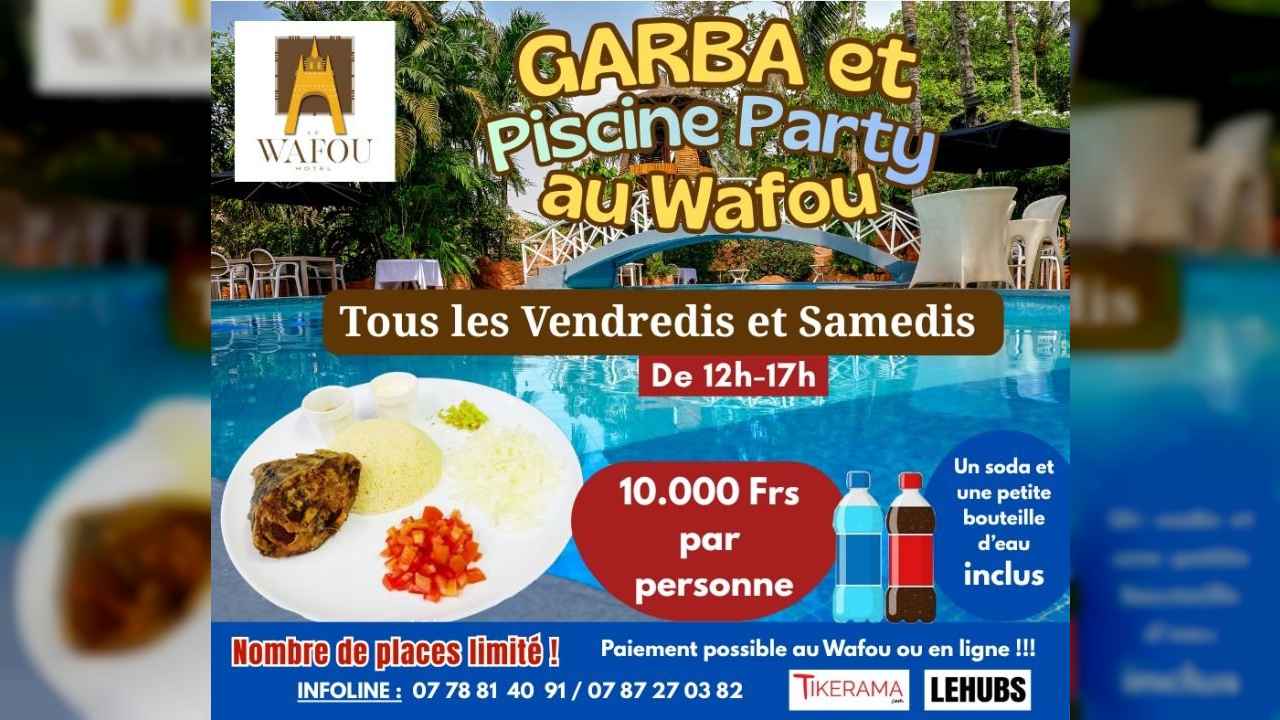 GARBA & PISCINE PARTY DU WAFOU