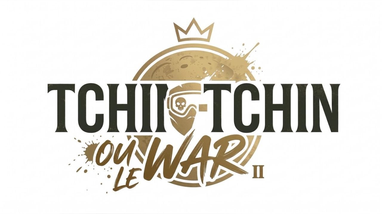 TCHIN TCHIN OU LE WAR 2
