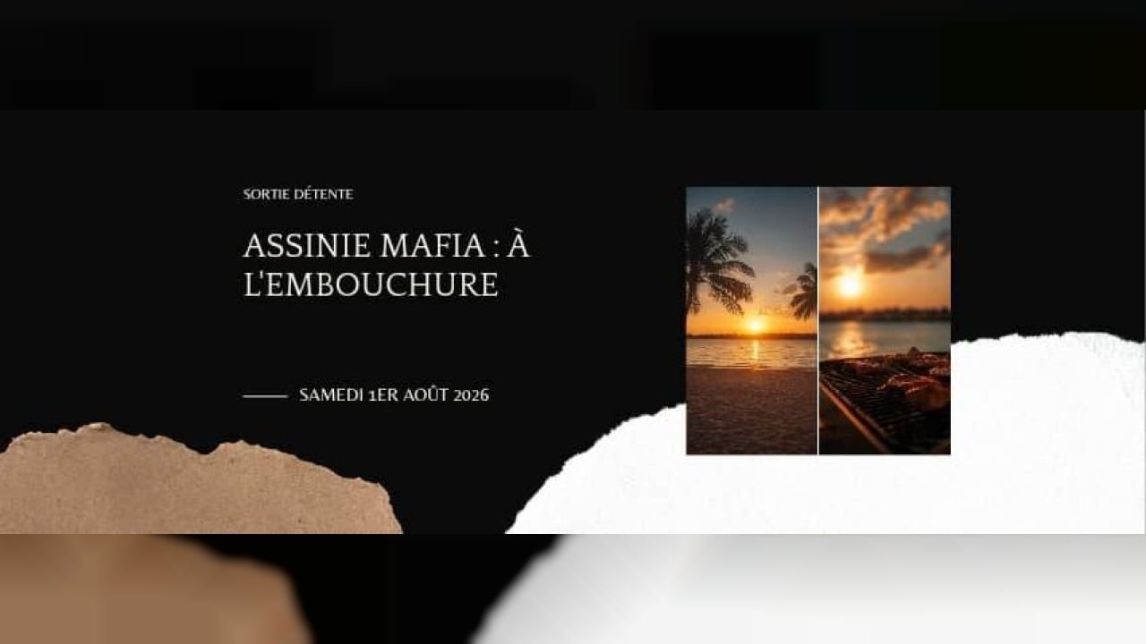 Assinie Mafia — Sortie Détente à L'Embouchure
