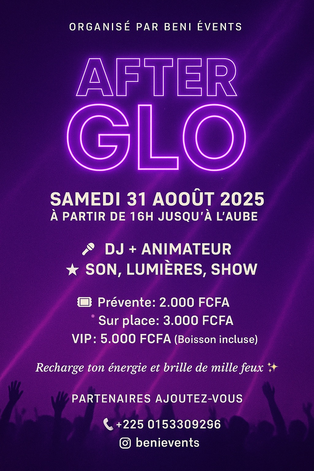  Achetez des tickets pour After glo et profitez comme jamais auparavant.